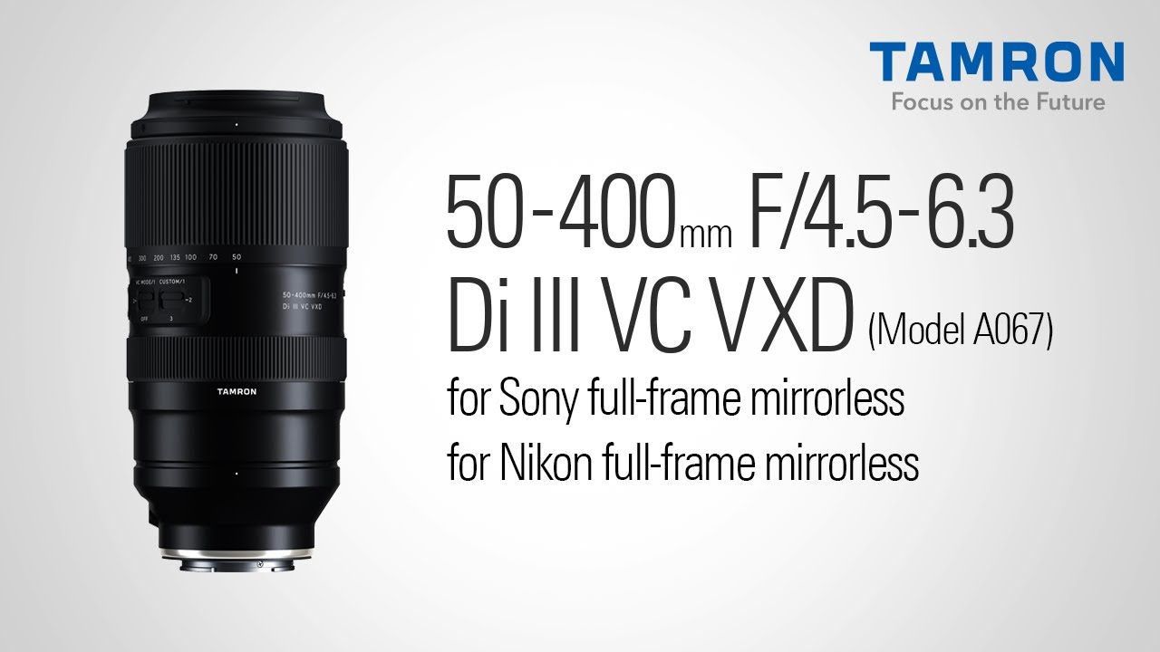 タムロン公式】50-400mm F4.5-6.3 (Model A067) プロモーション
