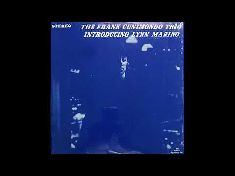The Frank Cunimondo Trio Featuring Lynn Marino – Feelin' Good – CD
