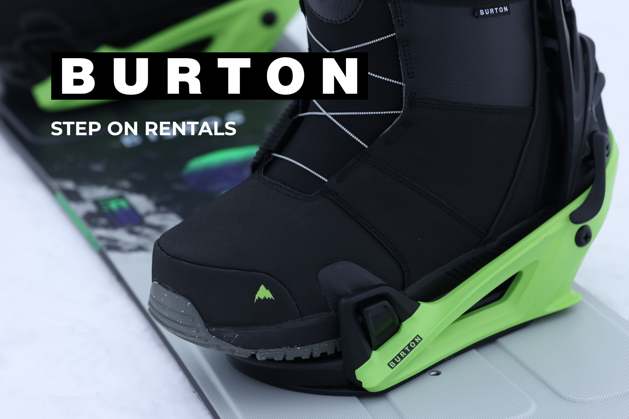 NEW BURTON STEP ON RENTAL EQUIPMENT - Buck Hill