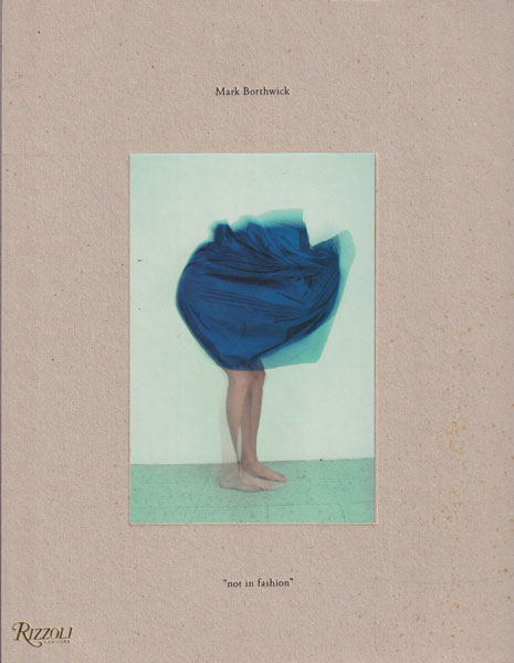 古書古本 Totodo：Mark Borthwick: not in fashion（マーク・ボス