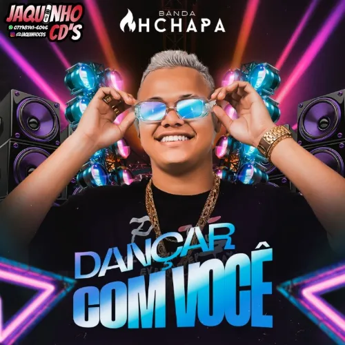 AH CHAPA - DANÇAR COM VOCÊ 2025 -- JAQUINHO CDS - Arrocha - Sua Música
