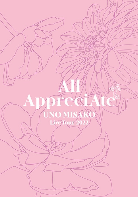 UNO MISAKO Live Tour 2022 -All AppreciAte- - DISCOGRAPHY | MISAKO