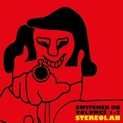 Switched On 1-3 (4CD)＜国内仕様＞ : Stereolab | HMV&BOOKS online