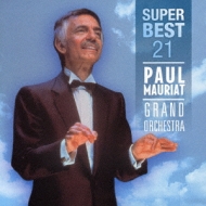 Paul Mauriat Super Best 21 : ポール・モーリア （オーケストラ