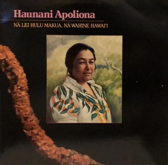 Haunani Apolina/Na Lei Hulu Makua, Na Wahine Hawai`i - Jay