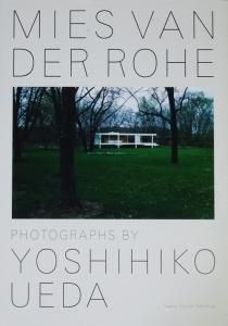 Mies van der Rohe / Photographs by Yoshihiko Ueda 上田義彦 サイン