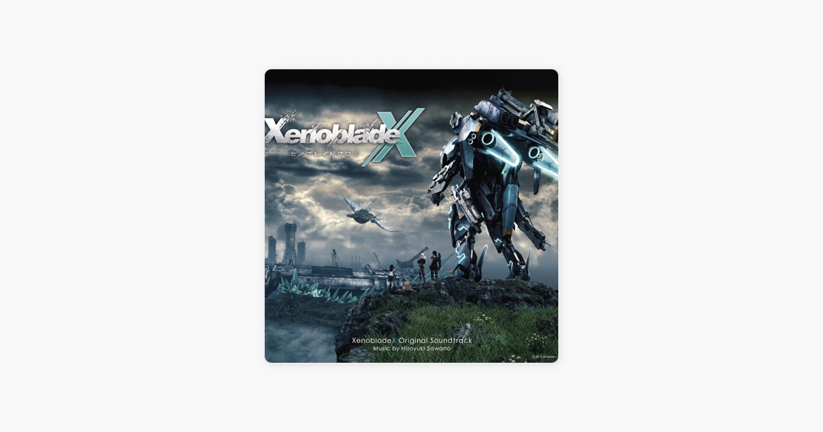 XenobladeX Original Soundtrack - 澤野弘之のアルバム - Apple Music