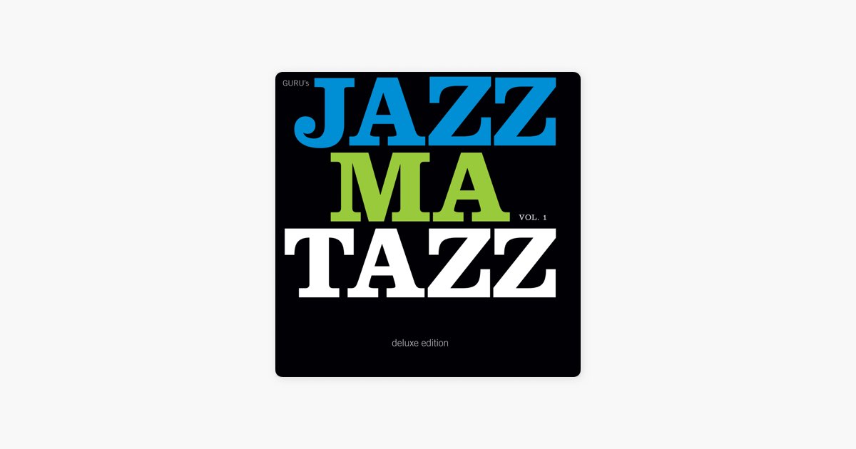 Guru's Jazzmatazz, Vol. 1 (Deluxe Edition) - Album by Guru - Apple