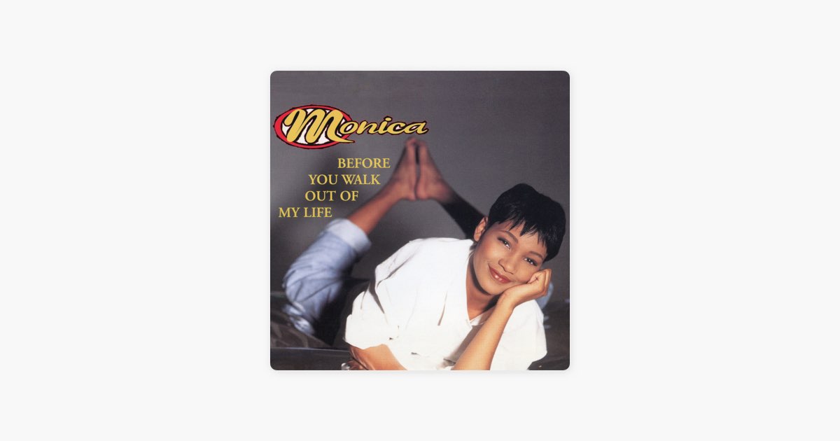 Before You Walk Out Of My Life EP - EP - Album by Monica - Apple Music