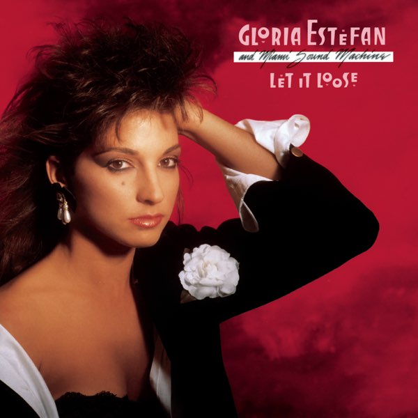 Let It Loose - Gloria Estefan & Miami Sound Machineのアルバム