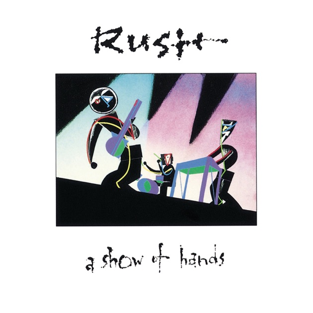 A Show of Hands (Live) [Remastered] - Album by Rush - Apple Music