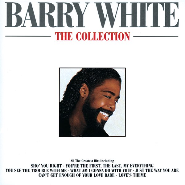 Barry White - The Collection - Album by Barry White - Apple Music