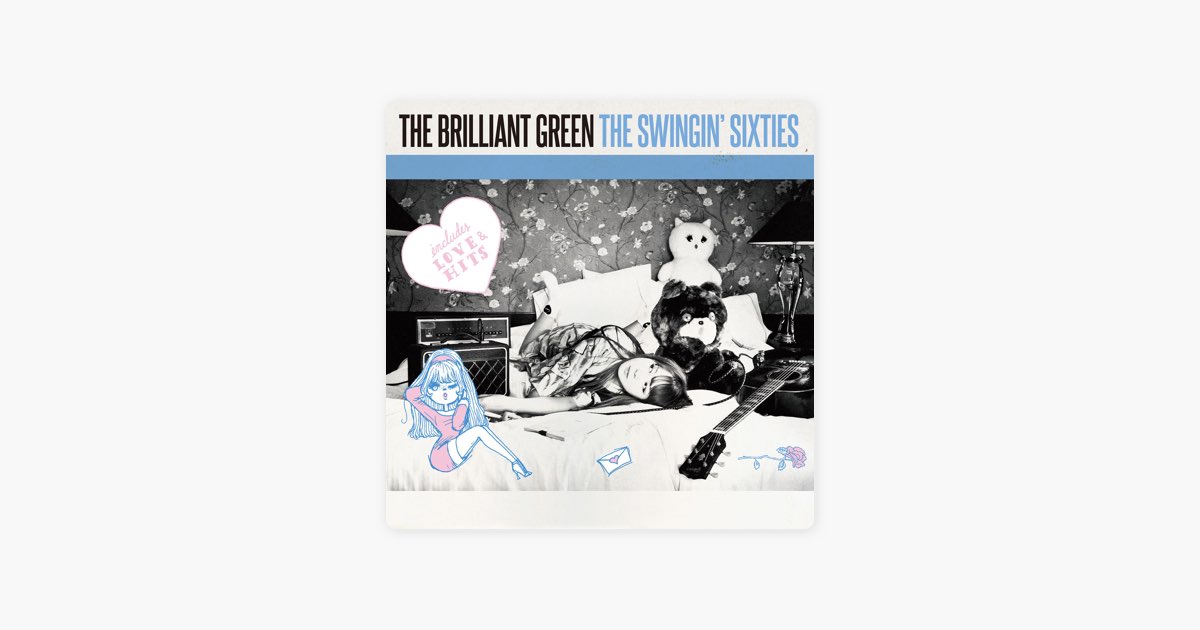 THE SWINGIN' SIXTIES - the brilliant greenのアルバム - Apple Music