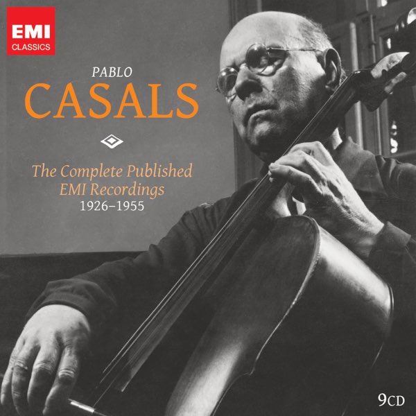 Pablo Casals: The Complete EMI Recordings - Album by Pablo Casals