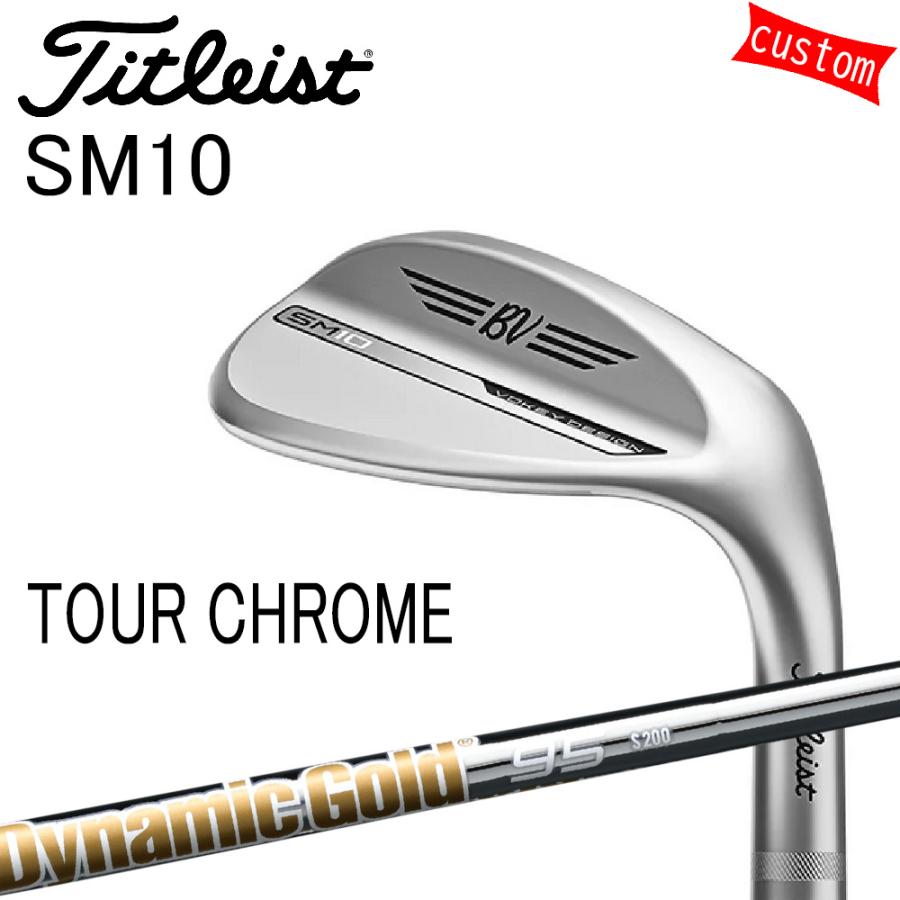 Titleist（タイトリスト） カスタム TITLEIST VOKEY SM10 TOUR CHROME