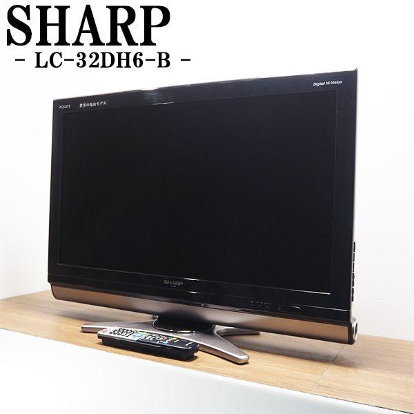 SHARP（シャープ） 中古 TA-LC32DH6 液晶テレビ 32V SHARP AQUOS LC
