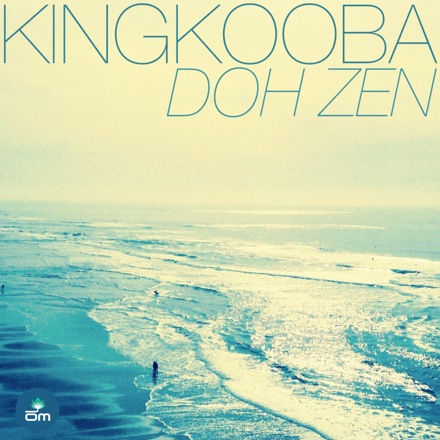 KING KOOBA - DOH ZEN — OM RECORDS