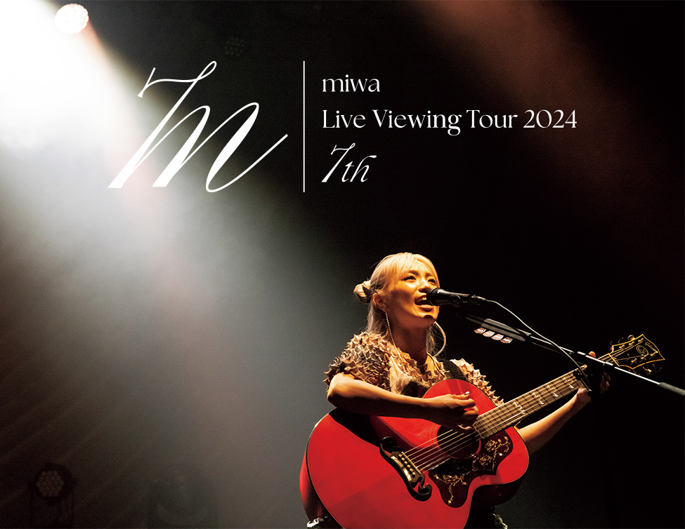miwa Live Viewing Tour 2024 