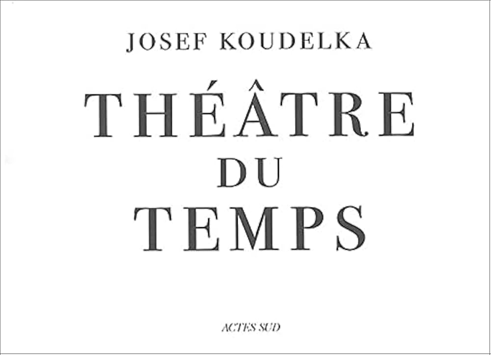 Amazon.co.jp: Theatre du temps : Josef Koudelka: 本