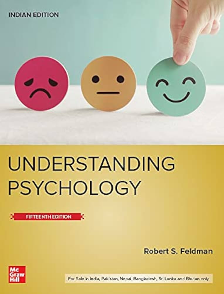 UNDERSTANDING PSYCHOLOGY, 15TH EDITION: Feldman: 9789390727995