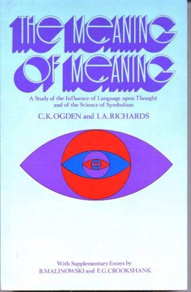 Amazon.co.jp: Meaning of Meaning : Ogden, C. K., Richards, I. A.: 洋書