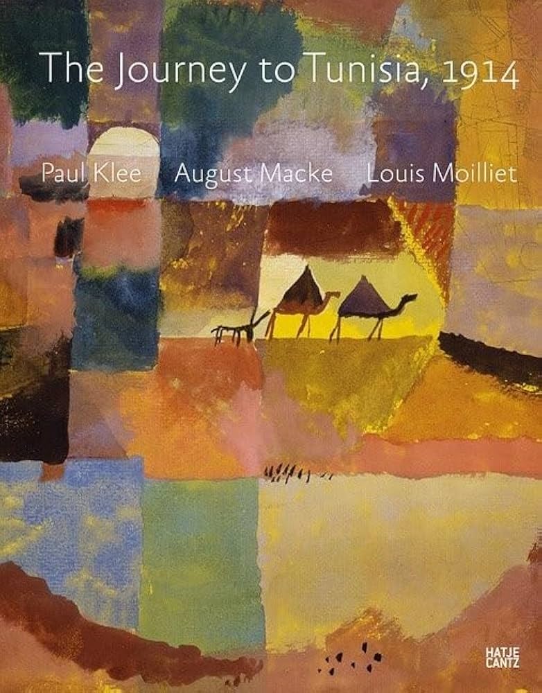 Paul Klee, August Macke, Louis Moilliet: The Journey to Tunisia