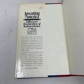 Inventing America: Jefferson's Declaration of Independence: Wills