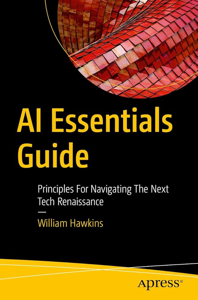 AI Essentials Guide: Principles for Navigating the Next Tech