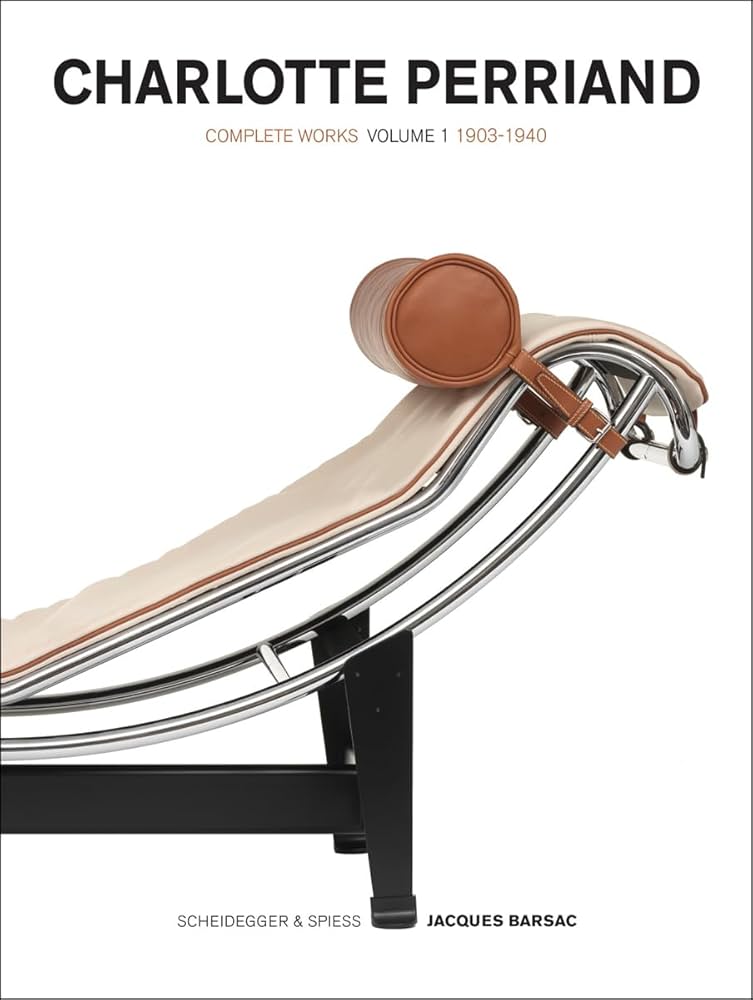 Charlotte Perriand: Complete Works. Volume 1: 1903-1940: Barsac