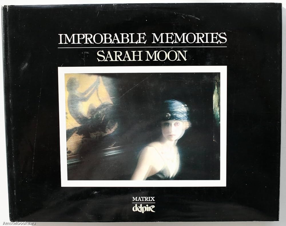 Improbable Memories: MOON, Sarah.: 9780936554310: Amazon.com: Books