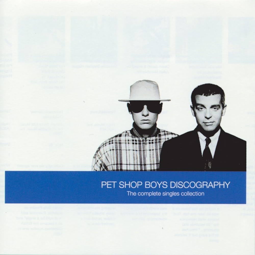 Pet Shop Boys - Pet Shop Boys Discography: The Complete Singles