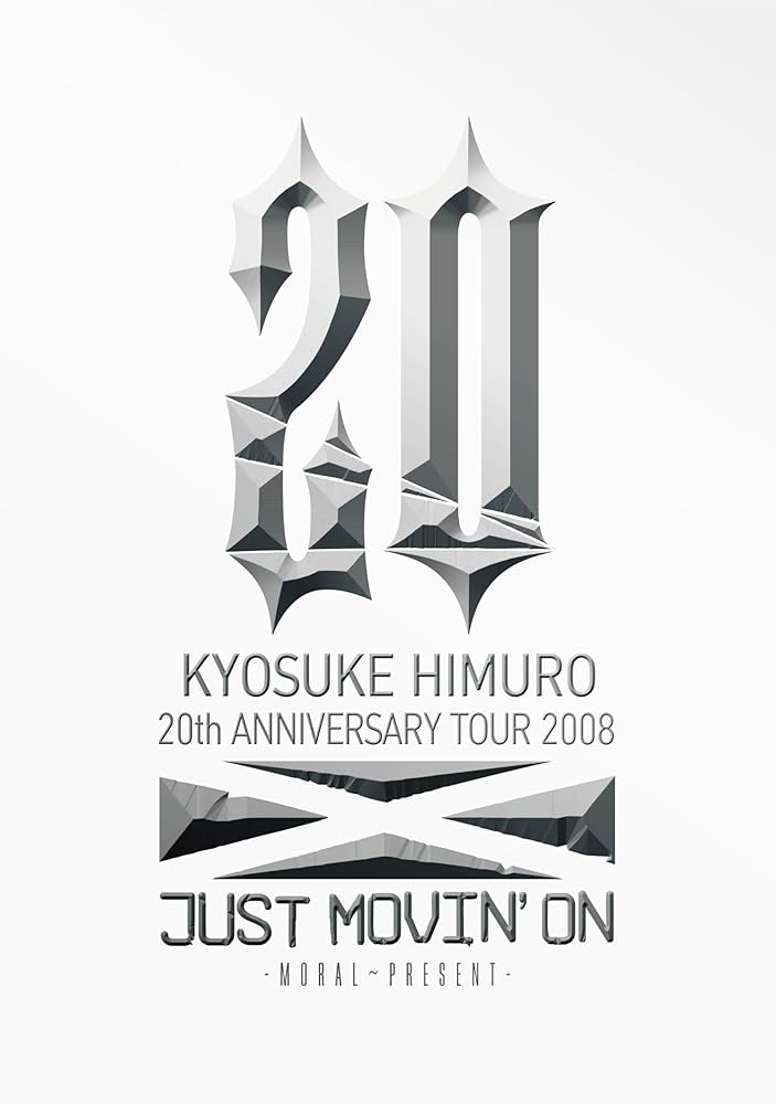 Amazon.co.jp: KYOSUKE HIMURO 20th ANNIVERSARY TOUR 2008 JUST MOVIN