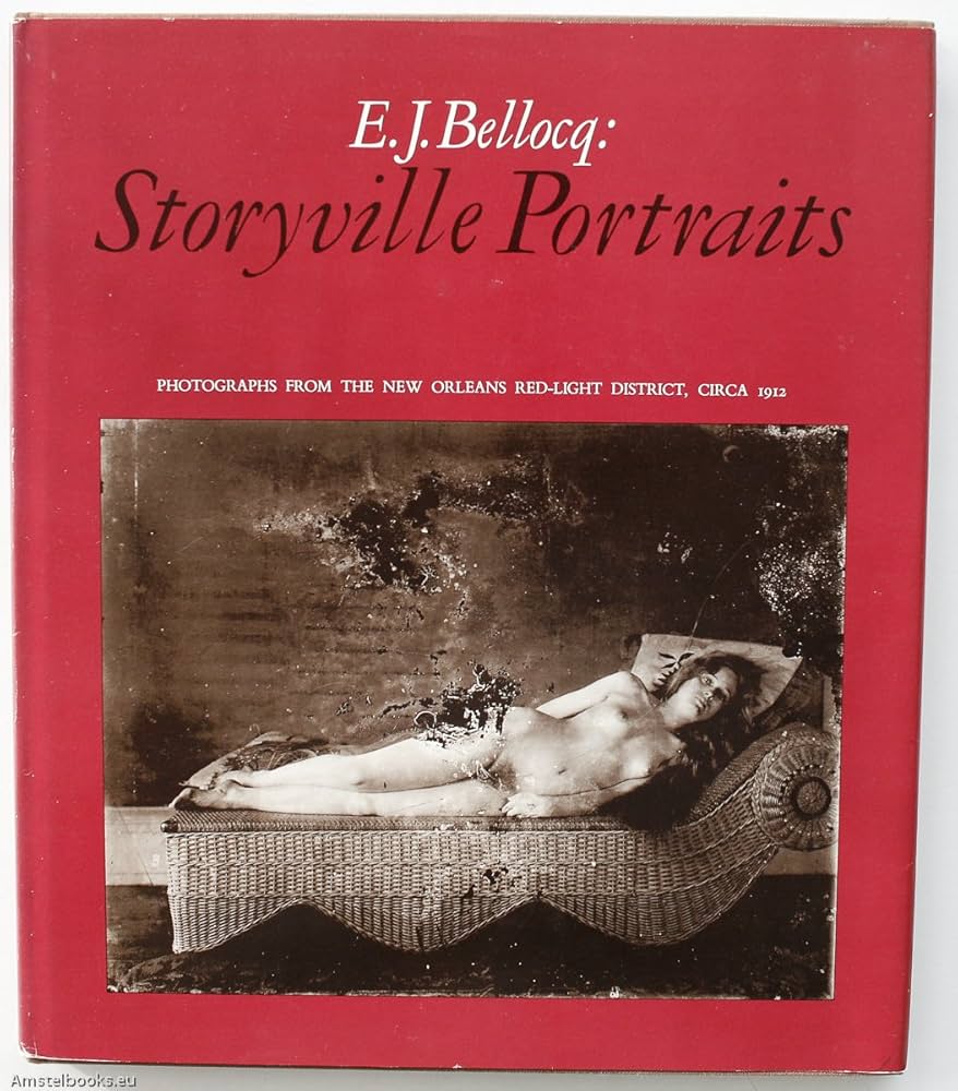 E.J. Bellocq Storyville Portraits: Friedlander, Lee, Szarkowski