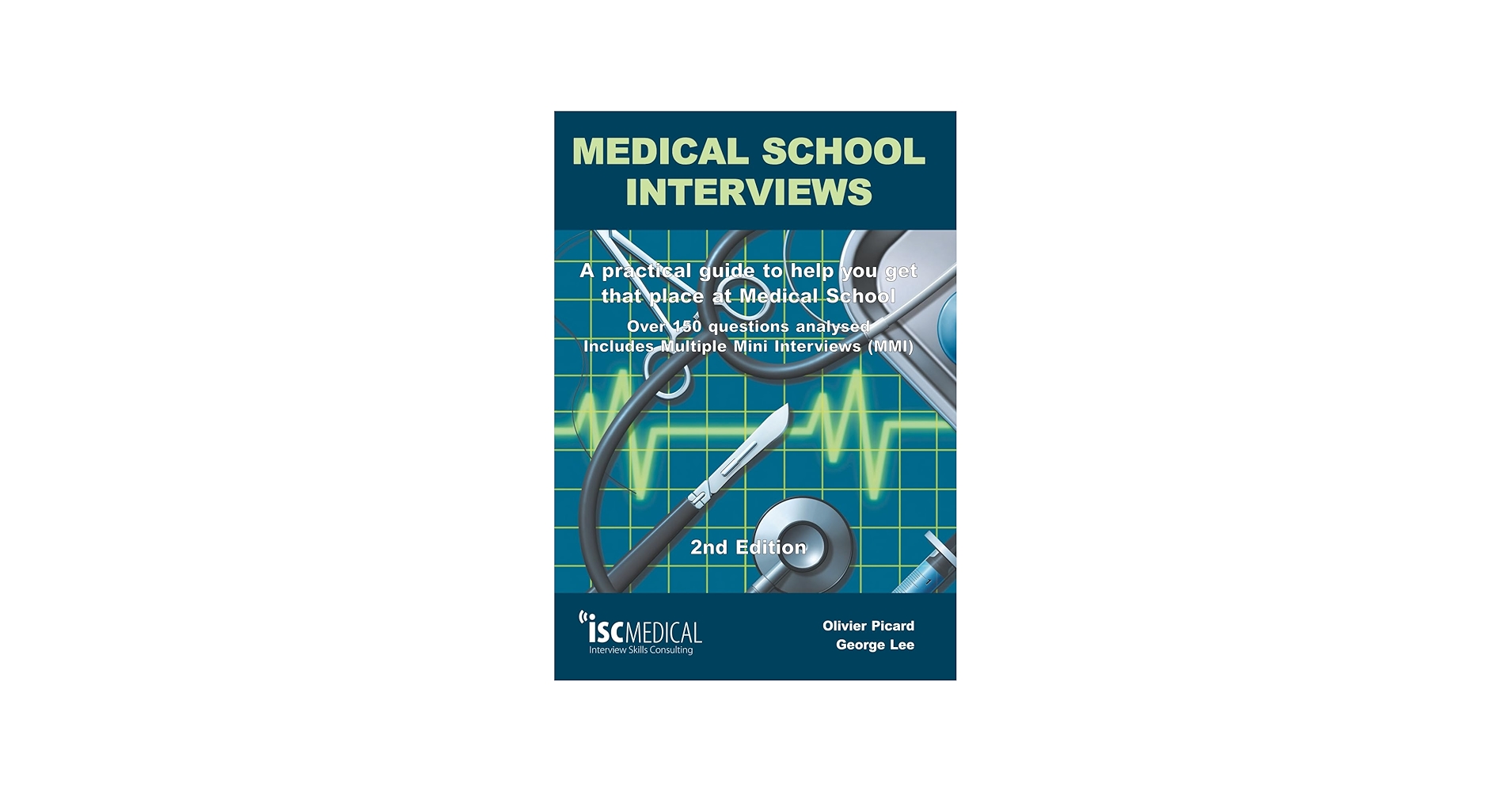 Medical School Interviews: a Practical Guide to Help You Get That