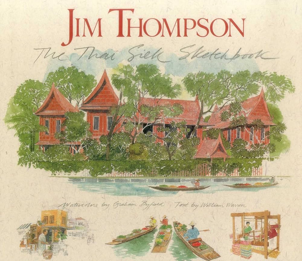 Amazon.com: Jim Thompson: The Thai Silk Sketchbook: 9789813018938