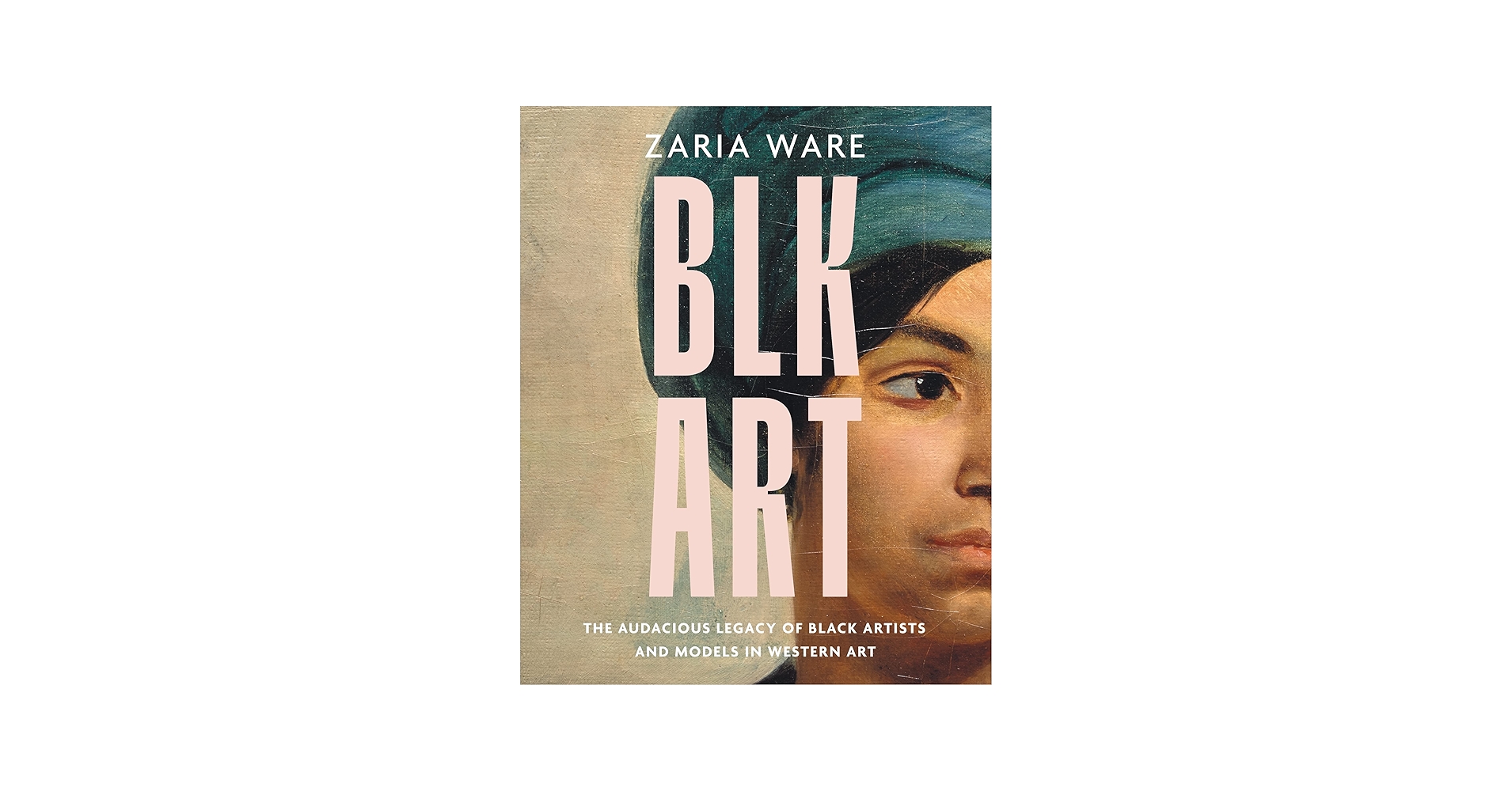 BLK ART: The Audacious Legacy of Black Artists and Models in