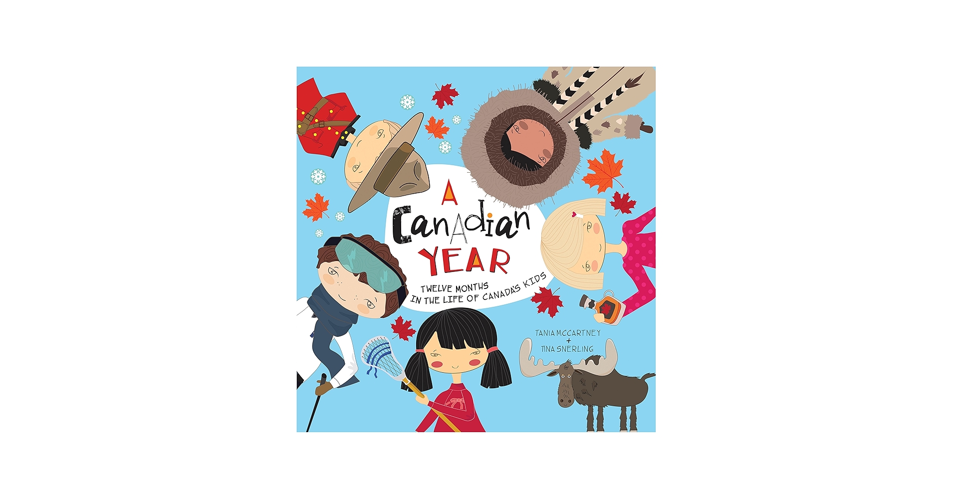 A Canadian Year: Twelve months in the life of Canada's kids (A