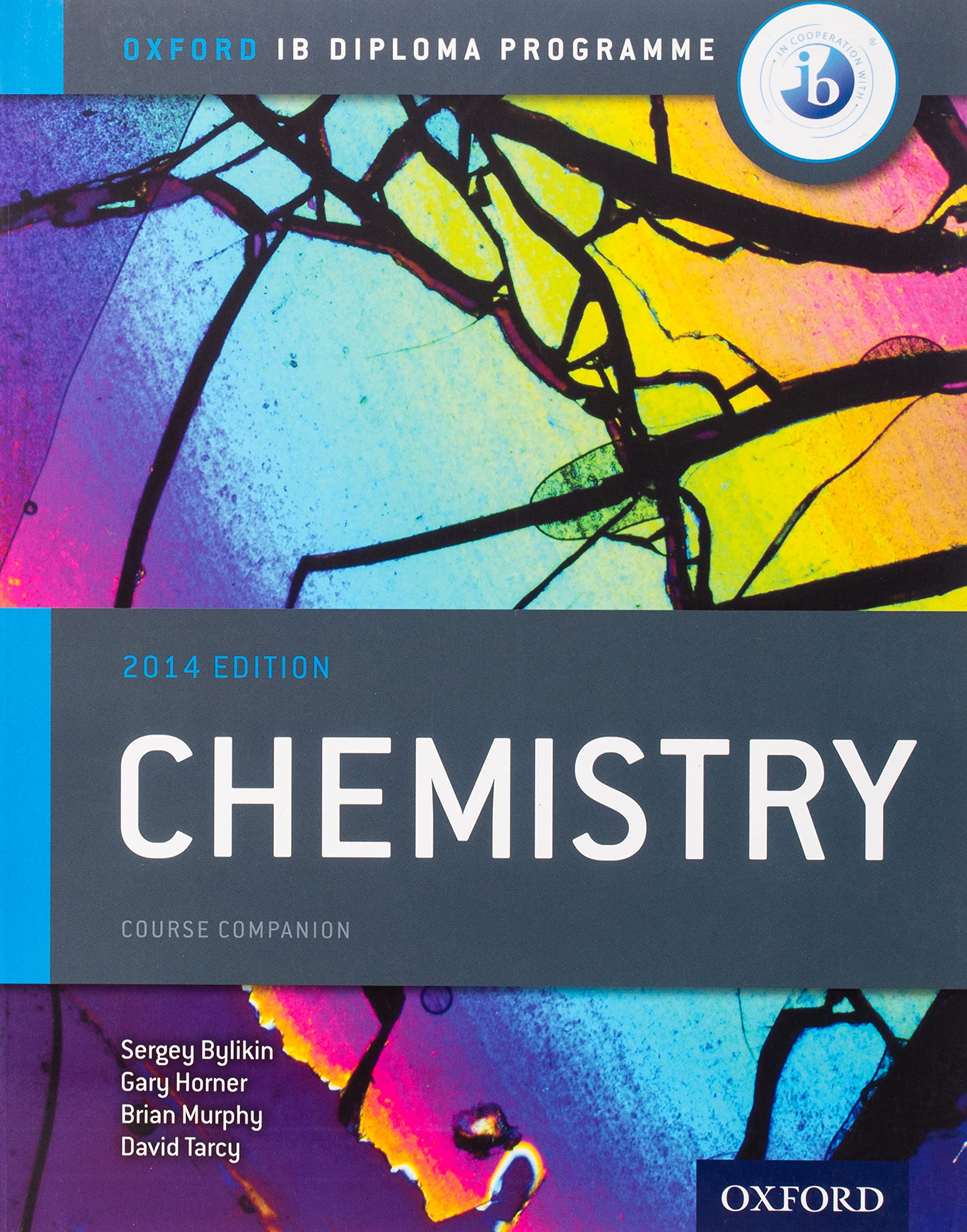 IB Chemistry Course Book 2014 edition: Oxford IB Diploma Programme