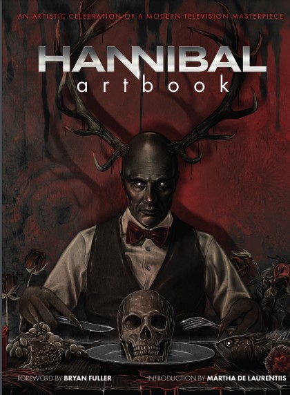 Hannibal Artbook: An Artistic Celebration of a Modern Television