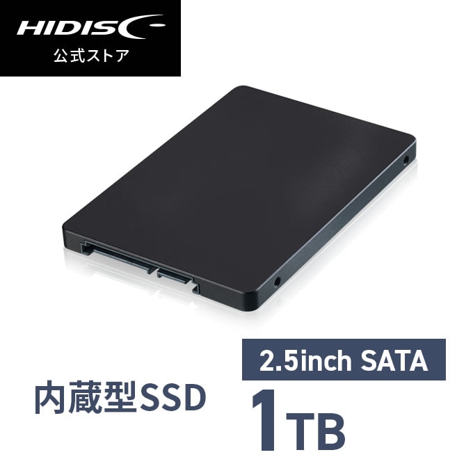 HIDISC 2.5inch SATA SSD 1TB SSD1TB | SSD,SATA 2.5インチ | FLASHSTORE