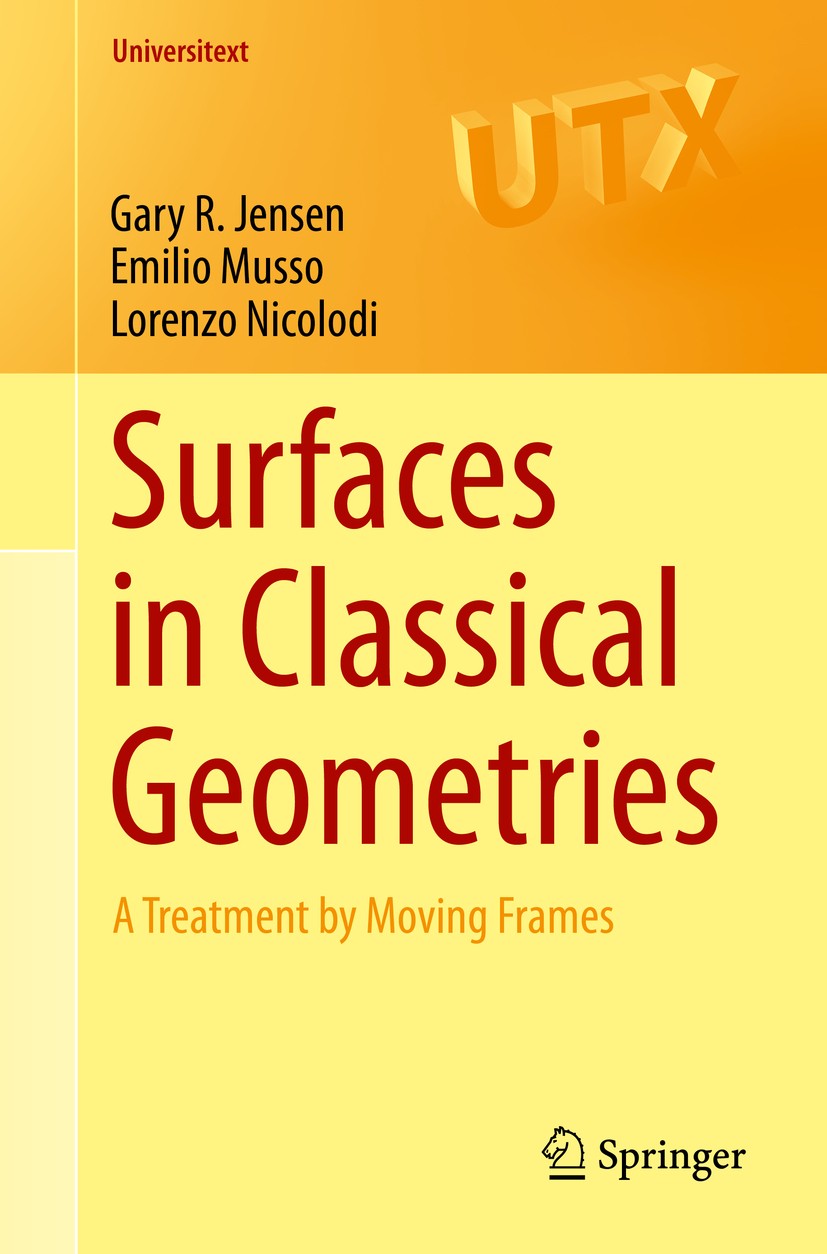 Surfaces in Classical Geometries: A Treatment by Moving Frames