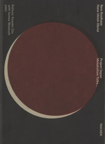 Project Japan. Metabolism Talks, Rem Koolhaas, OMA | 古本 買取