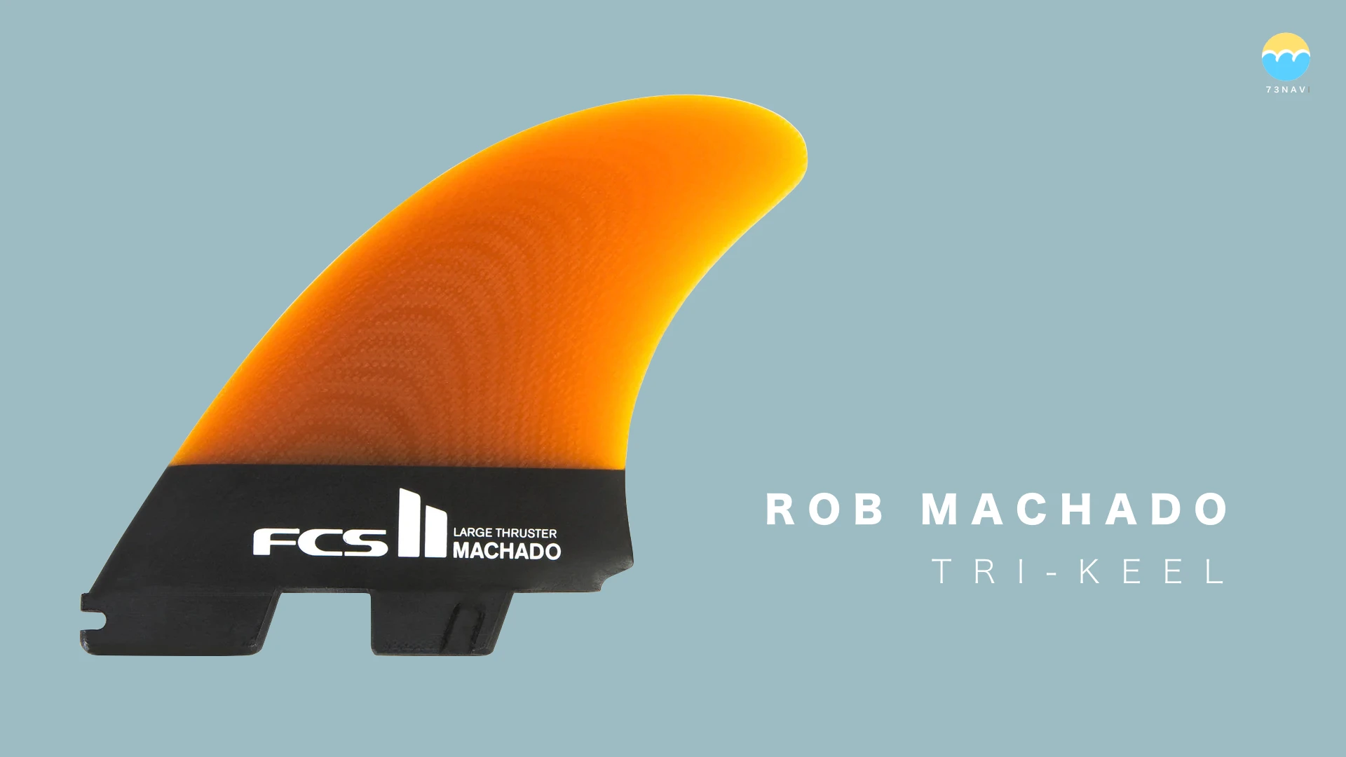 FCS2 ROB MACHADO TRI-KEEL（ロブ マチャド トライキール）フィンの