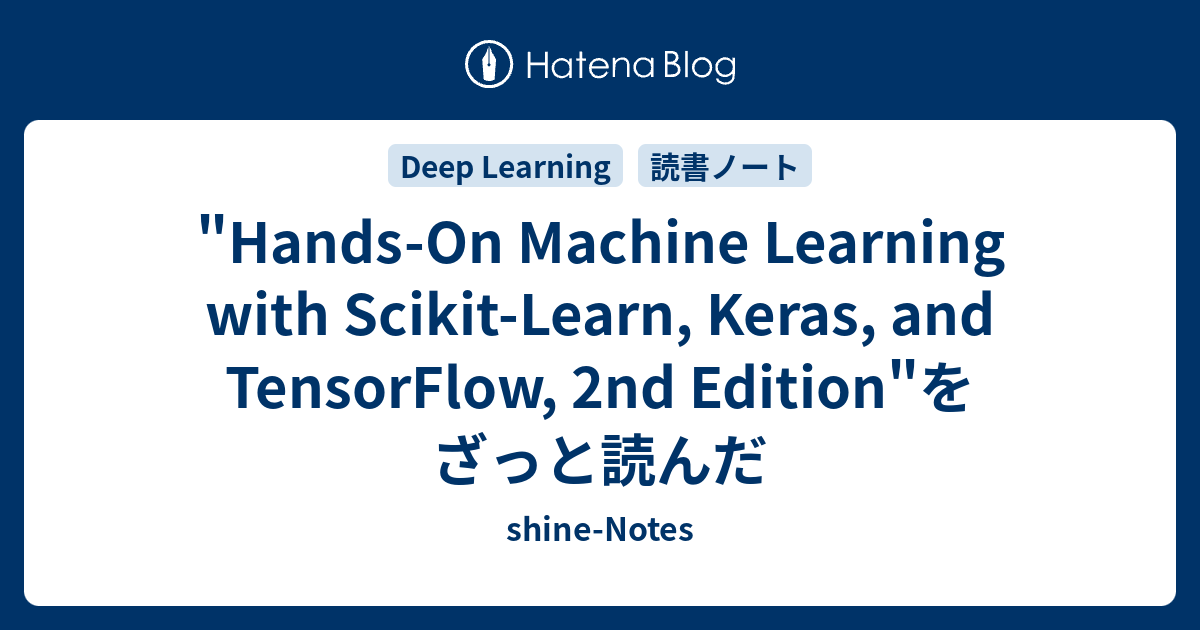 Hands-On Machine Learning with Scikit-Learn, Keras, and TensorFlow