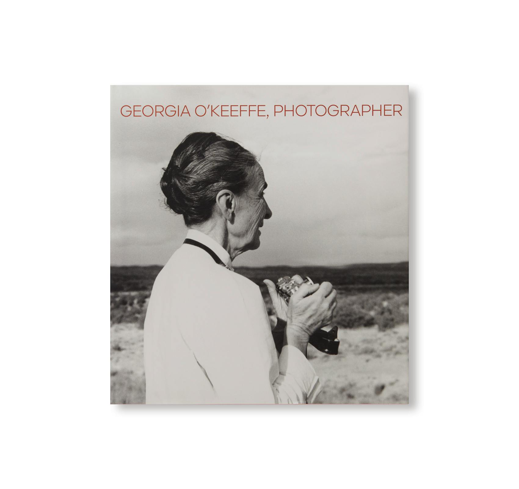 GEORGIA O'KEEFFE, PHOTOGRAPHER：ジョージア・オキーフ | OIL - 現代