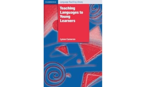 Teaching Languages to Young Learners (Cambridge Language Teaching
