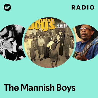 The Mannish Boys | Spotify