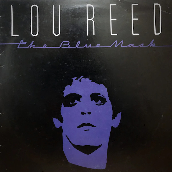 Lou Reed/The Blue Mask ルー・リード/ブルー・マスク – Drape
