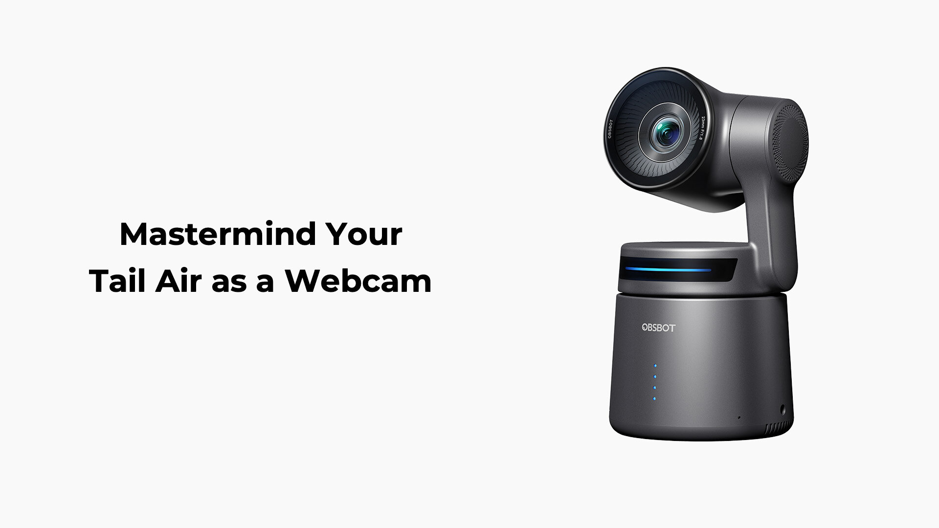 OBSBOT Tail Airの詳細を探索