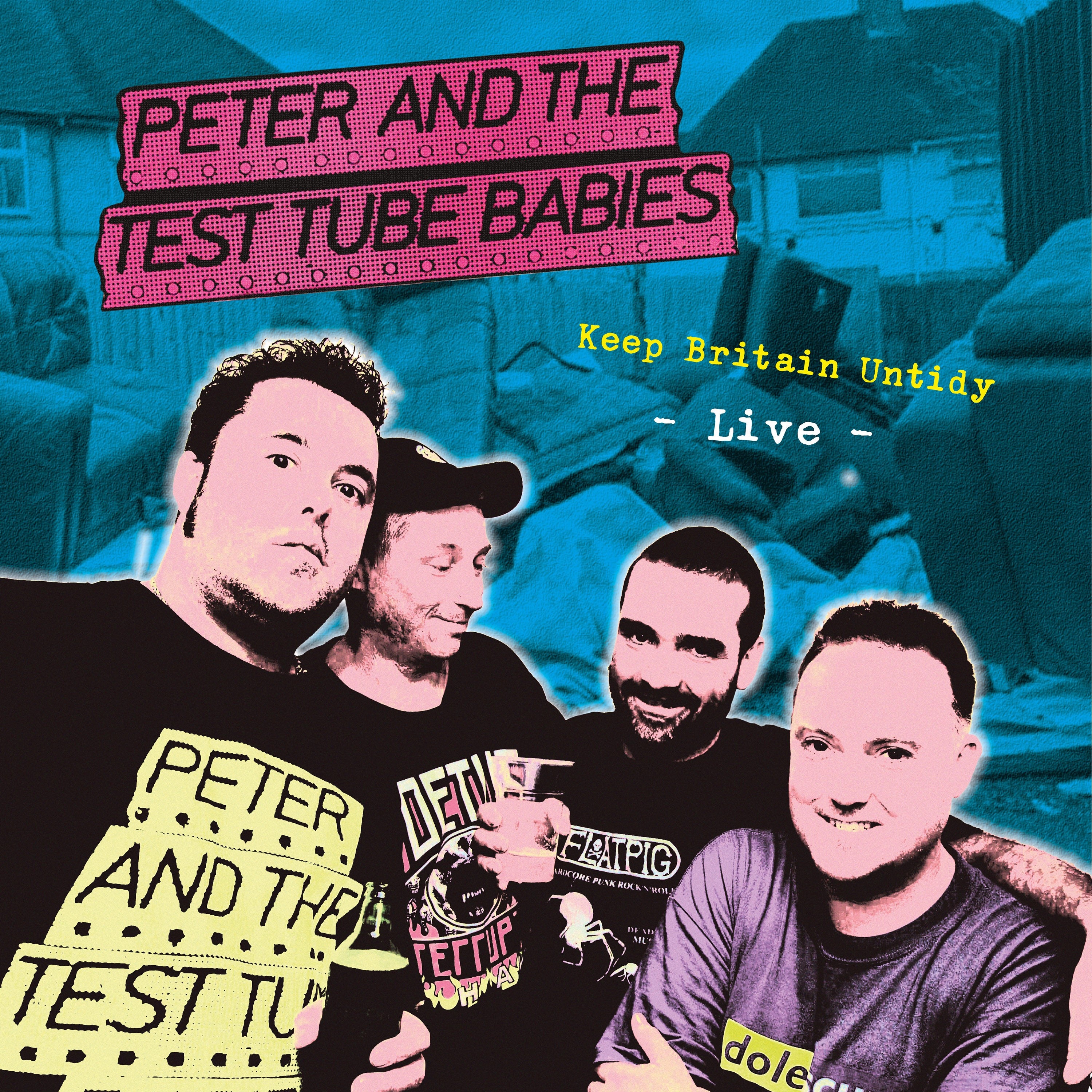 Peter And The Test Tube Babies - Keep Britain Untidy - Live